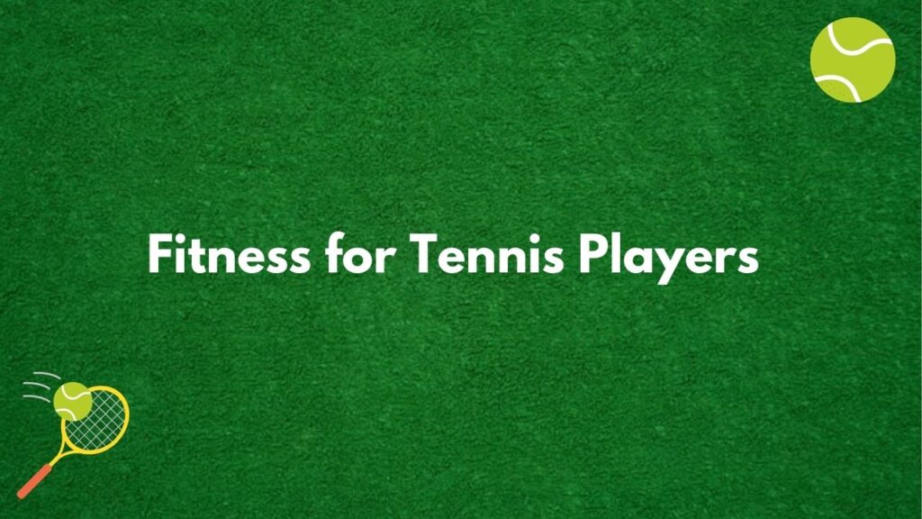 fitness for tennis players