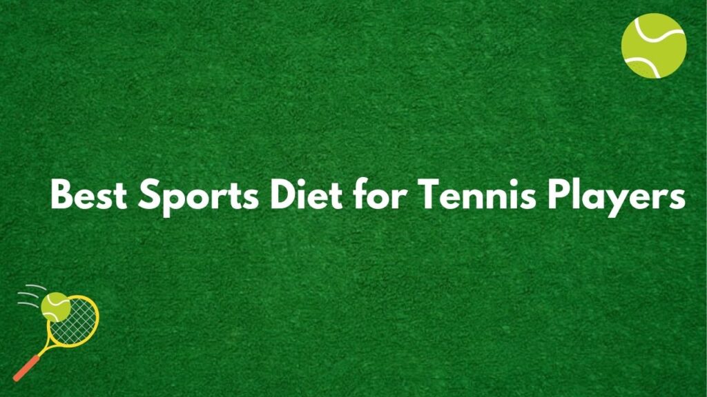 sports diet for tennis players